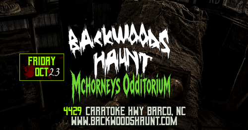 BACKWOODS HAUNT NIGHT 6  {OCT  23}     poster