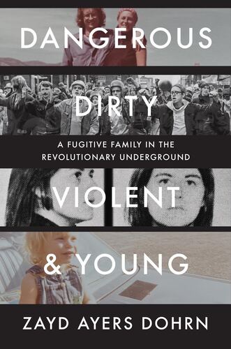 Booksmith presents: Zayd Ayers Dohrn / Dangerous, Dirty, Violent & Young poster