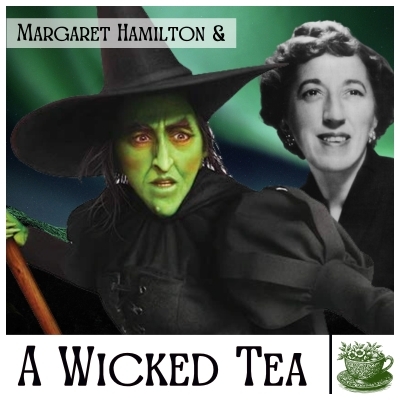 Tea + Tour + Lunch + Presentation—A Perfectly Wicked Tea with Margaret Hamilton poster