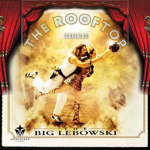 The Big Lebowski : Hollywood Cult Classic! Rooftop Screening poster