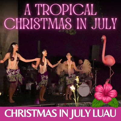 Luau—Tropical Christmas in July Luau poster