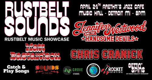 Rustbelt Sounds - An Evening Of  Rustbelt Born Music with Chris Cranick, Matt Bastardson and Jennifer Westwood and the Handsome Devils poster